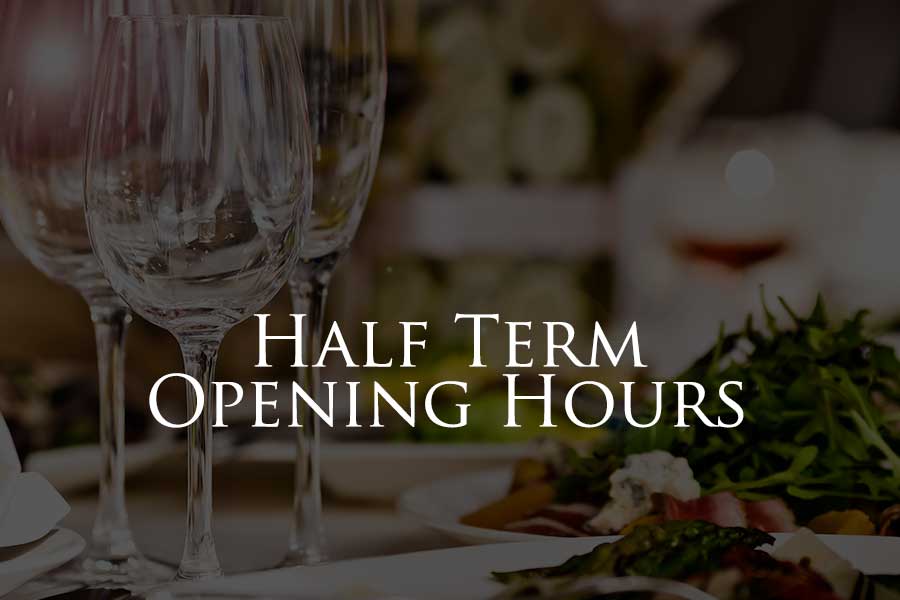 Half Term Opening Hours by Aberdunant Hall